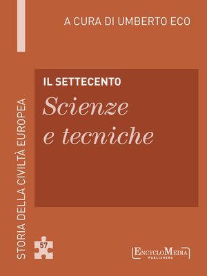 cover image of Il Settecento--Scienze e tecniche